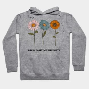 Daisies-Grow positive thoughts,garden gift,plant lover Hoodie